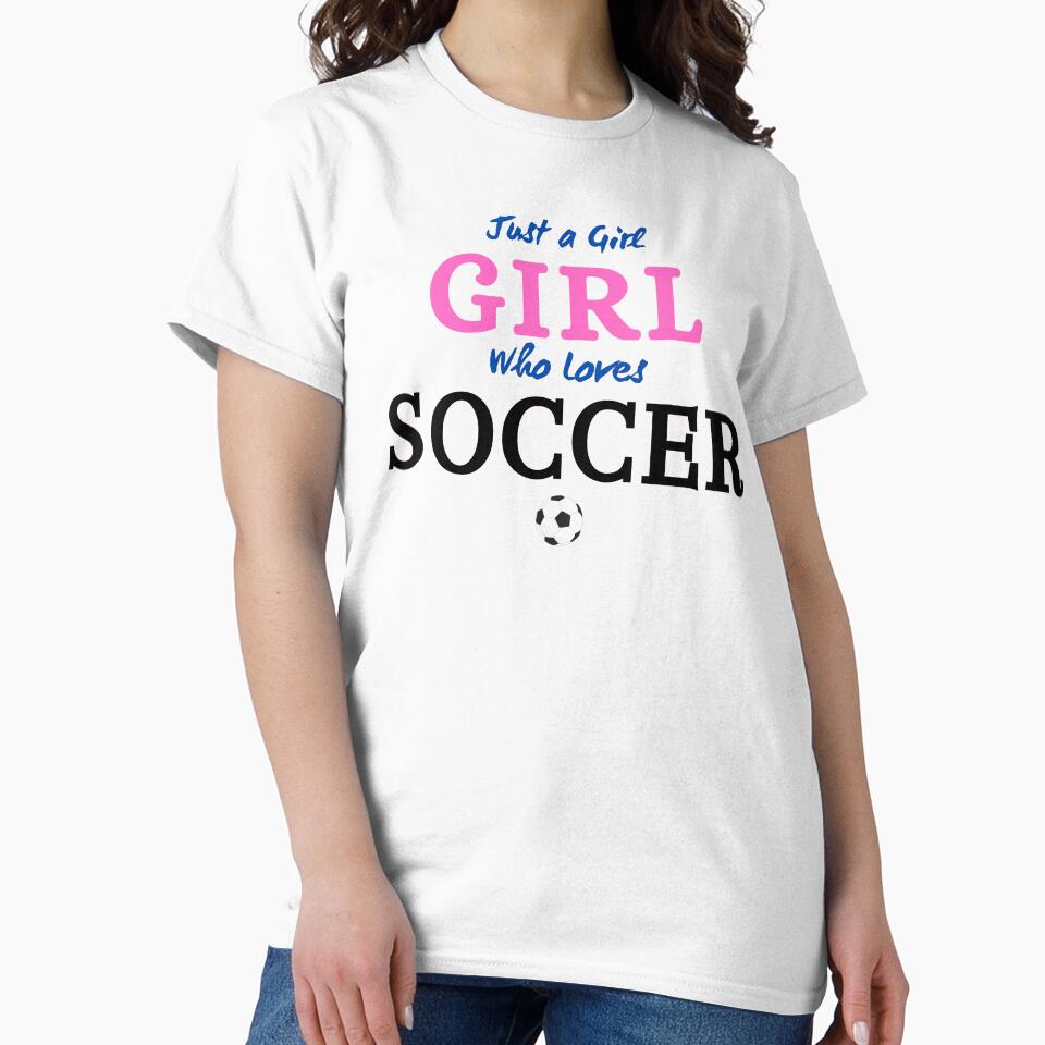 Just a GIRL who loves SOCCER by tshirtfever