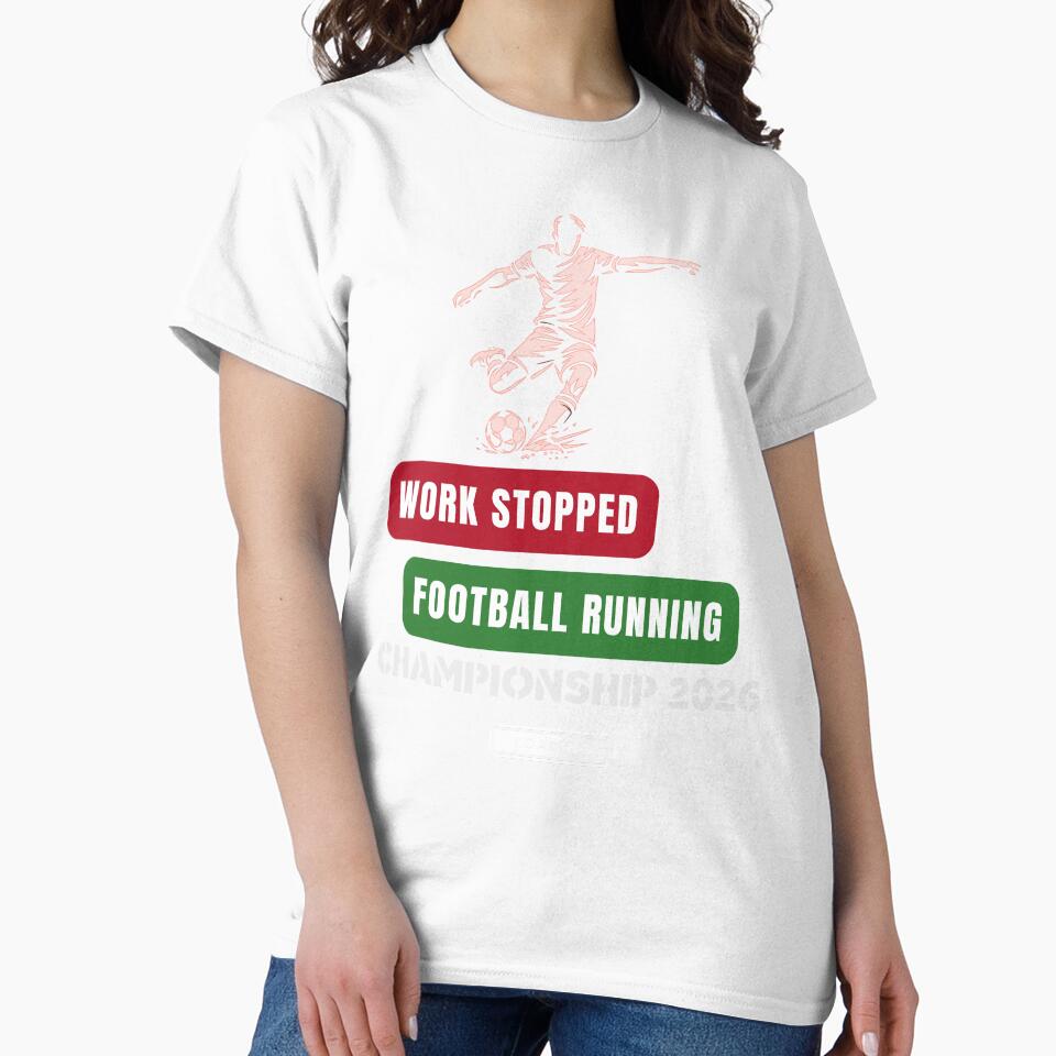 Football Running Mode On – Championship 2026 T-Shirt by GARSStudio