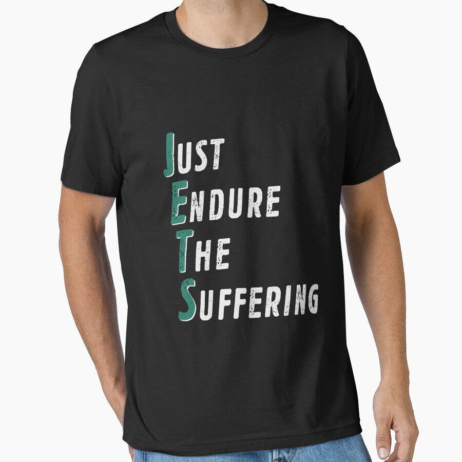 JETS - Just Endure The Suffering by Urlan