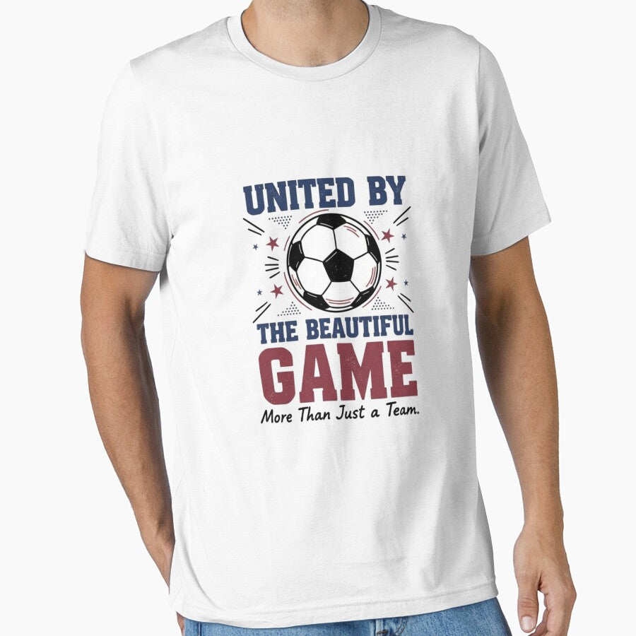 United by the Beautiful Game Soccer – Football Fan by Dezyra Clothing
