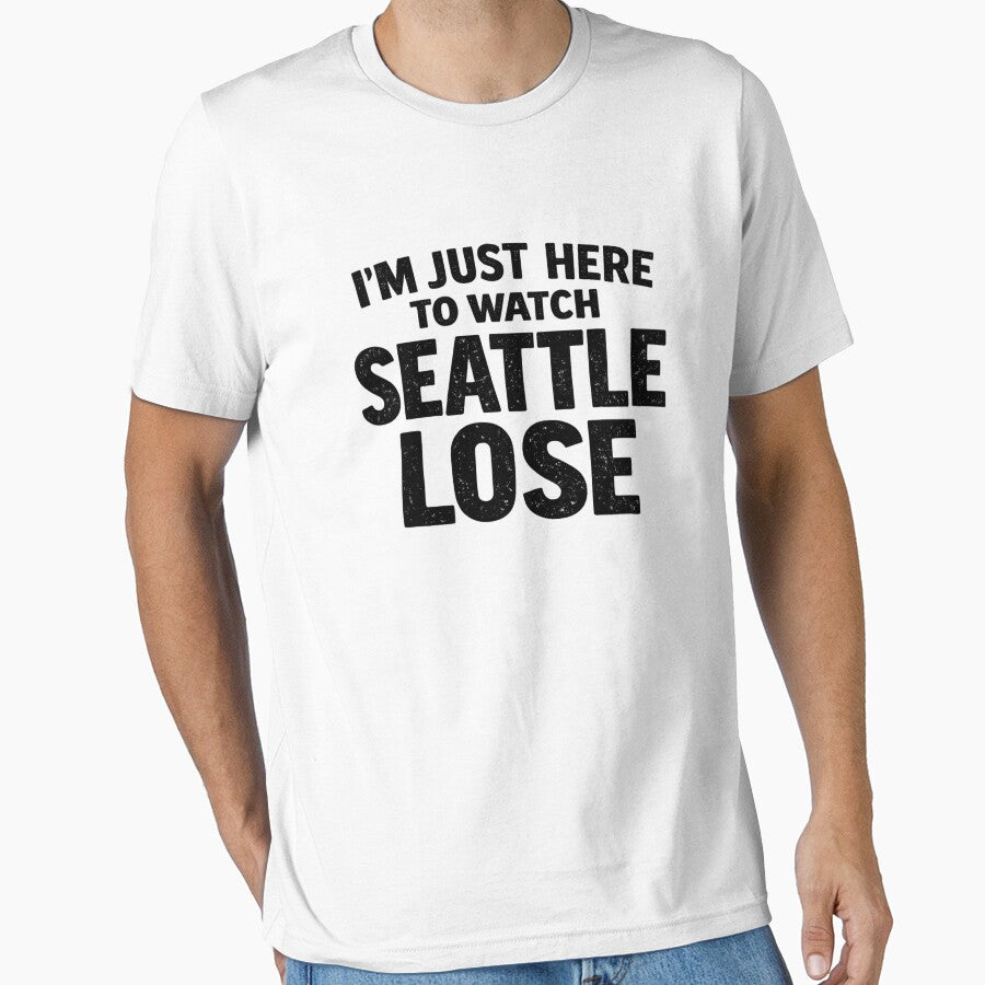 I'm Just Here To Watch Seattle Lose Sports Rivalry Fan by SofenArt