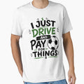 I Just Drive And Pay For Things Funny Soccer Dad Design by PixlCrypt