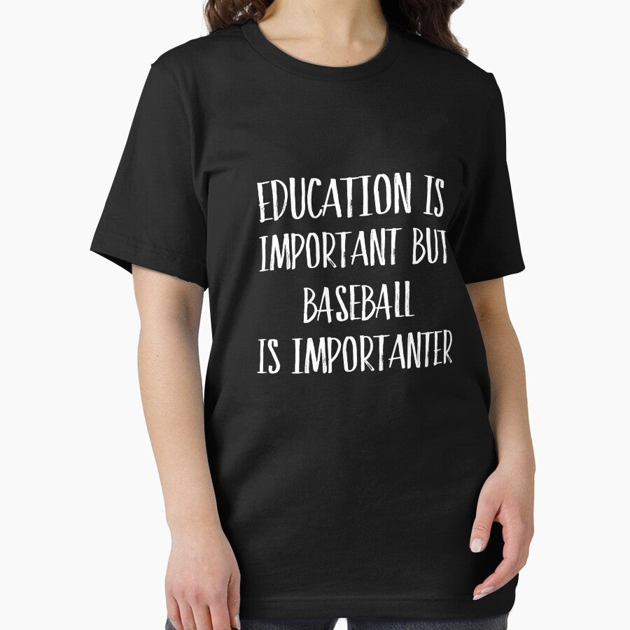 Education Is Important But Baseball Is Importanter by Just Be Different