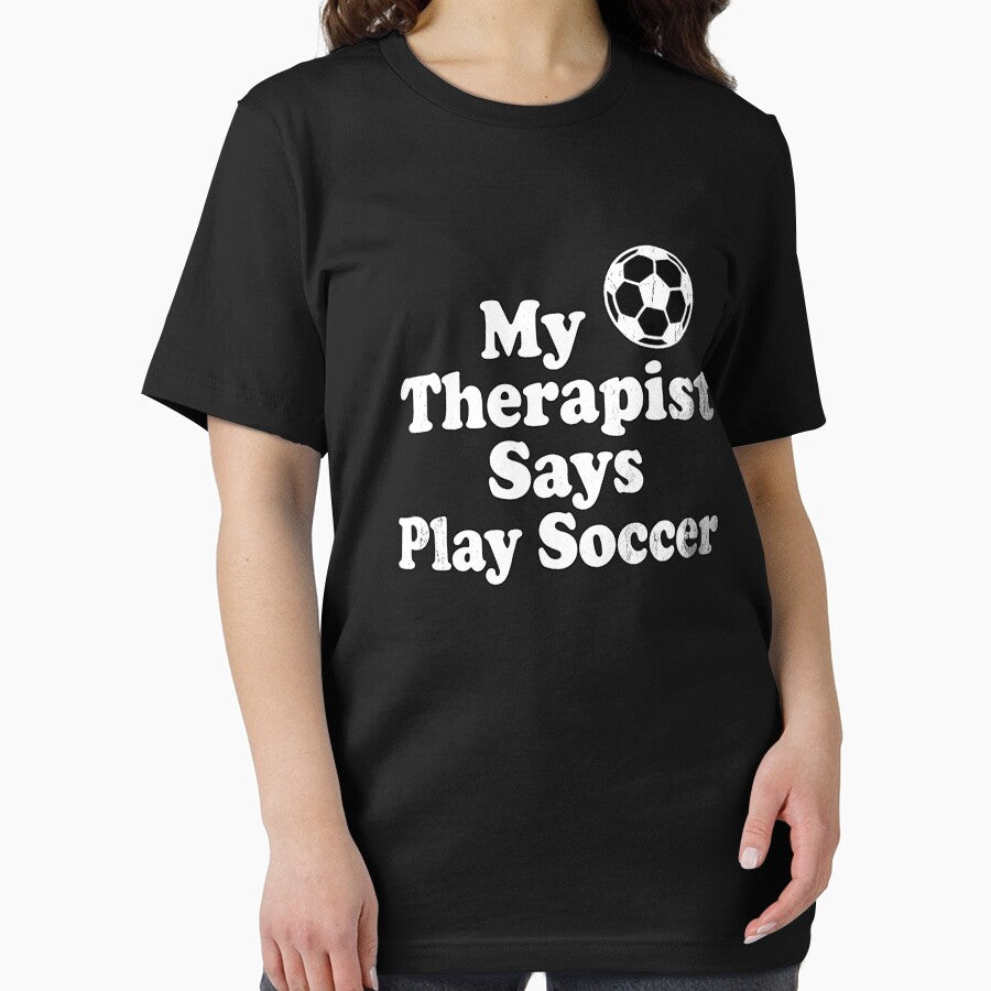 My Therapist Says Play Soccer Funny Soccer Meme Soccer supporter by Yellowriversss