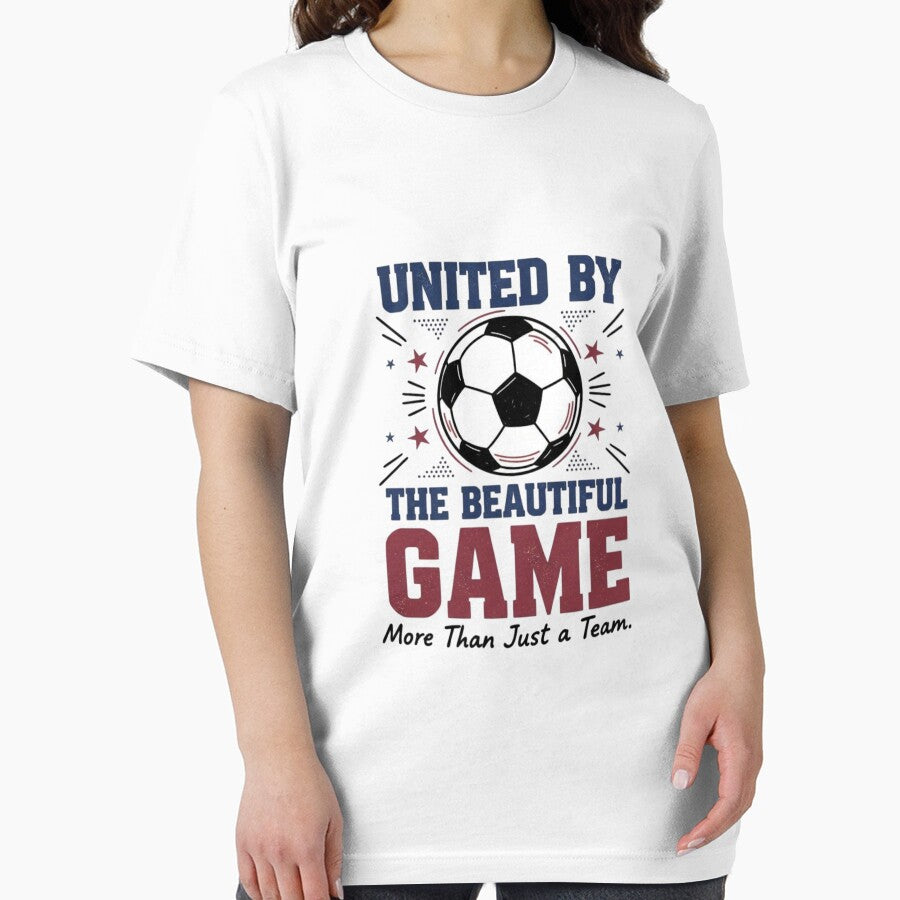 United by the Beautiful Game Soccer – Football Fan by Dezyra Clothing
