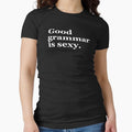 Good grammar  is sexy. by maniacreations