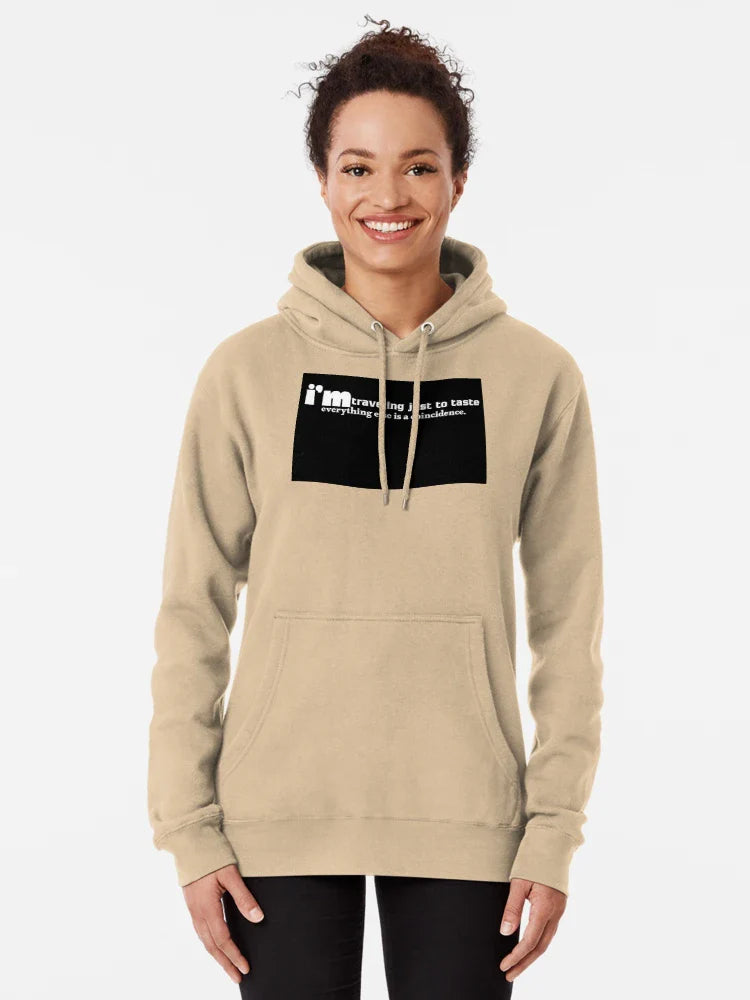 I’m traveling just to taste — everything else is a coincidence. Classic T-Shirt