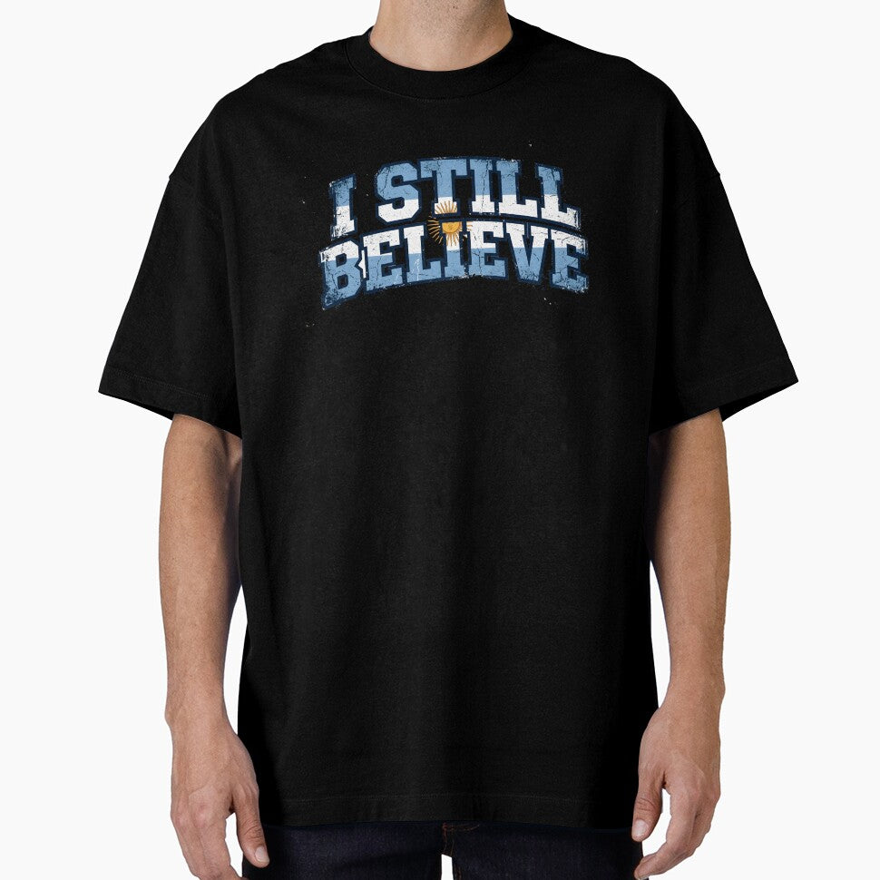 I Still Believe – Argentina Flag Soccer Fan Gift 2026 by Martin's_Design