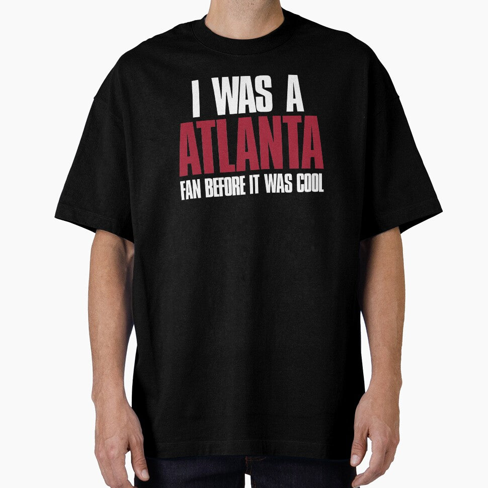 I was a Atlanta Fan before it was cool by elhefe