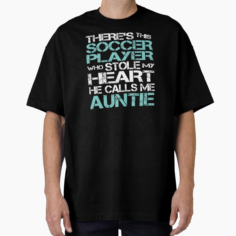 Soccer Player Stole My Heart He Calls Me Auntie graphic by nikkidawn74