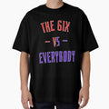 The 6IX vs Everybody by OlympicsMerch