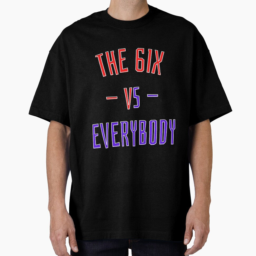 The 6IX vs Everybody by OlympicsMerch