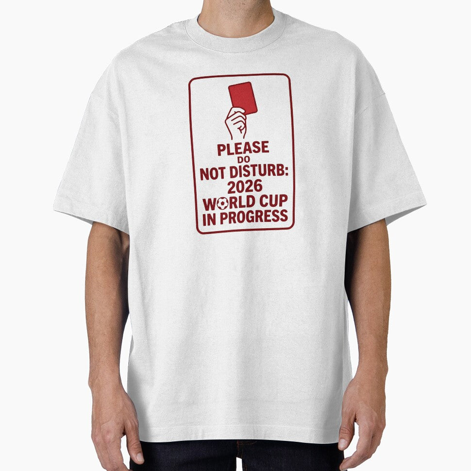 Please Do Not Disturb 2026 World Cup – Funny Soccer Fan Gift by Jaroslaw-S