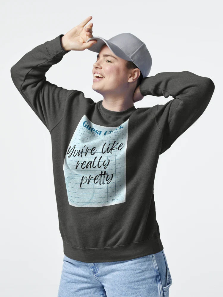 You're Like Really Pretty Blue Classic T-Shirt