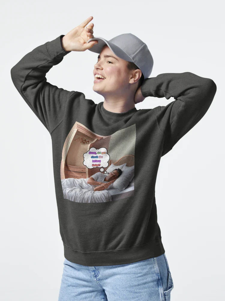Honey, Did You Check the Lottery Ticket? – Funny Dreamer Tee Classic T-Shirt
