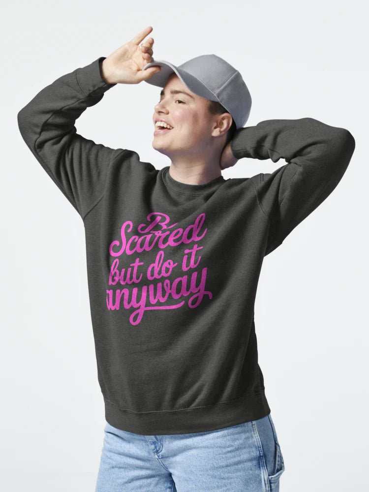 Be Scared But Do It Anyway! Pink Girlie Classic T-Shirt