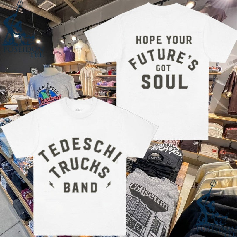 Tedeschi Trucks Band Hope Your Future’s Got Soul T-shirt