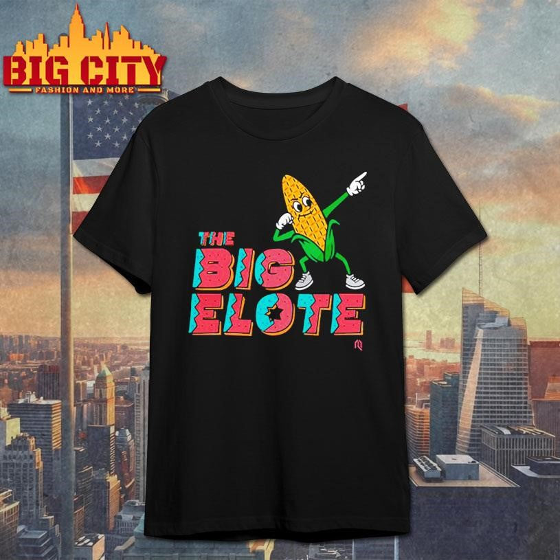 Official the big elote shirt