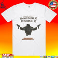 Translucent Invisible Force 2 The Boys You Can’t Kill What You Can’t Bee T-shirt