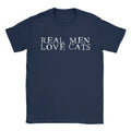 Real Men Love Cats Mens T-Shirt Funny Gift For Boyfriend Cat Lover Present