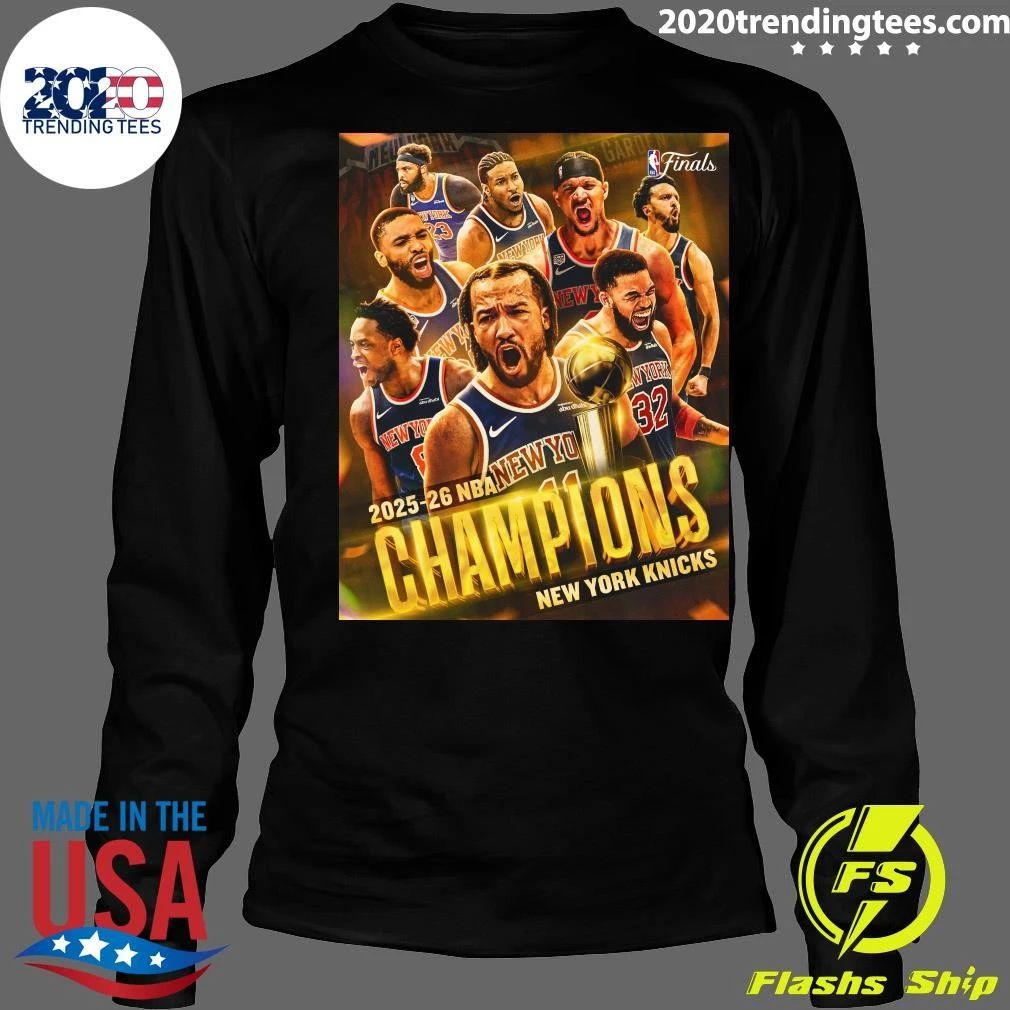 The New York Knicks are your 2026 NBA Champions, bringing the Larry O’Brien Trophy back to the Big Apple for the first time since 1973 Shirt