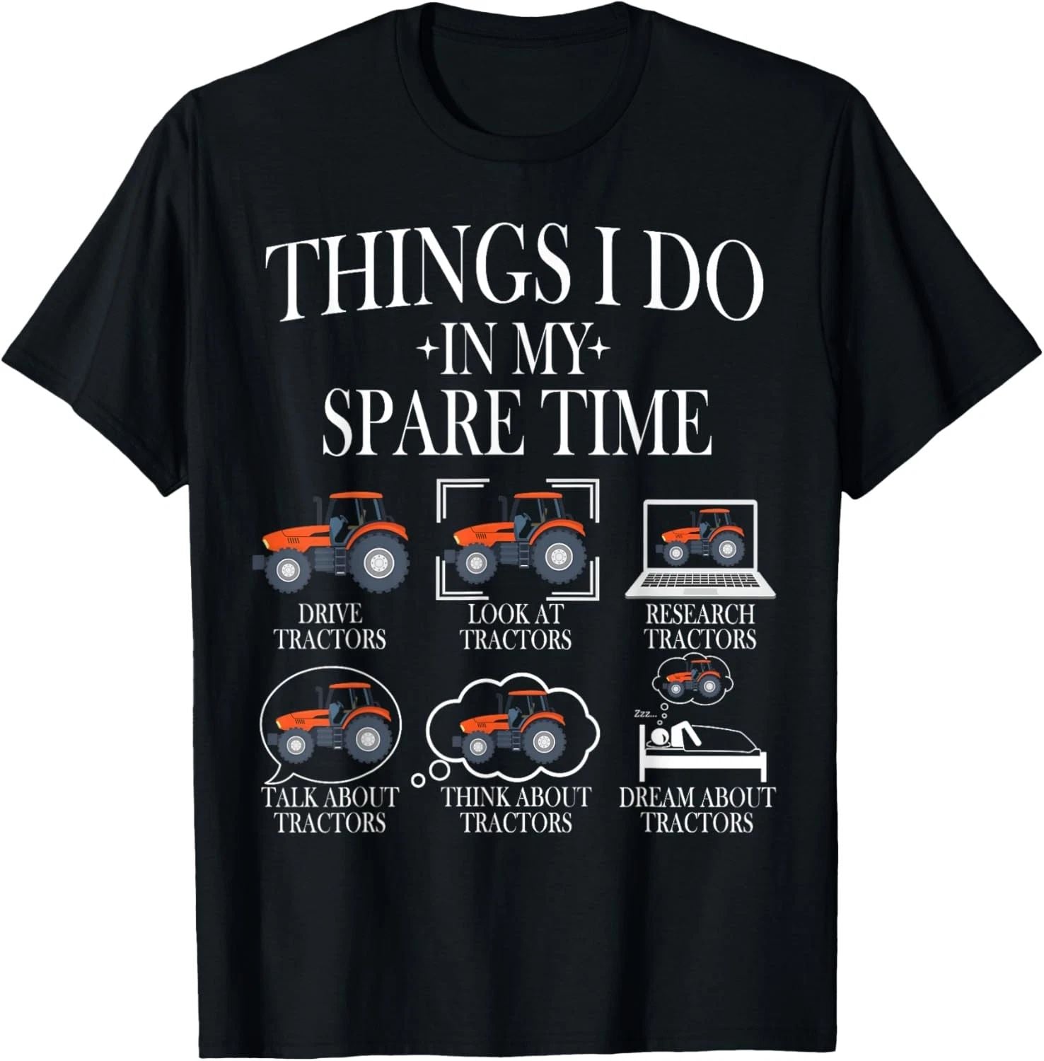 Funny Tractors lover 6 Things I Do In My Spare Time Tractor Unisex T-Shirt