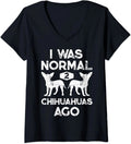 I Was Normal 2 Chihuahuas Ago Funny Dog Lover Gift Ladies' O-Neck Tshirt