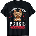 If I Can't Bring My Yorkie I'm Not Going Funny Dog Lover Tee T-Shirt