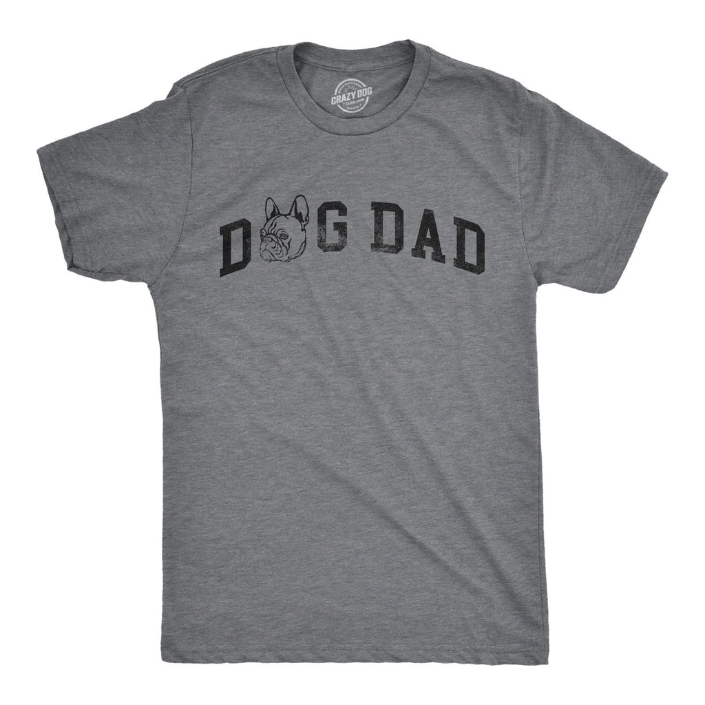 Mens Dog Dad French Bulldog T Shirt Funny Cute Puppy Pet Frenchies Lovers Tee