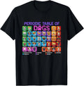Periodic Table of Dogs Pet Puppy Science Dog Lover Dog Owner T-Shirt