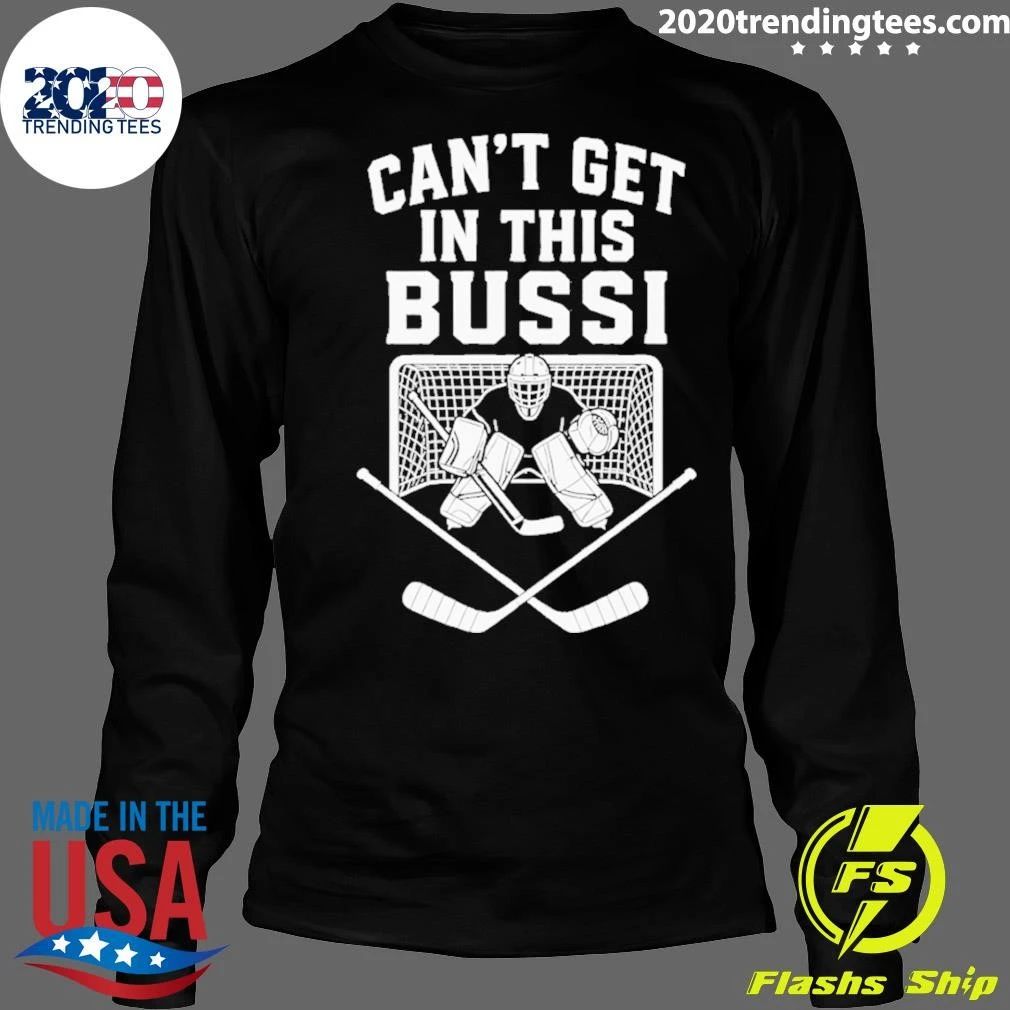 Brandon Bussi Carolina Hurricanes Can’t Get In This Bussi Stanley Cup 2026 Shirt