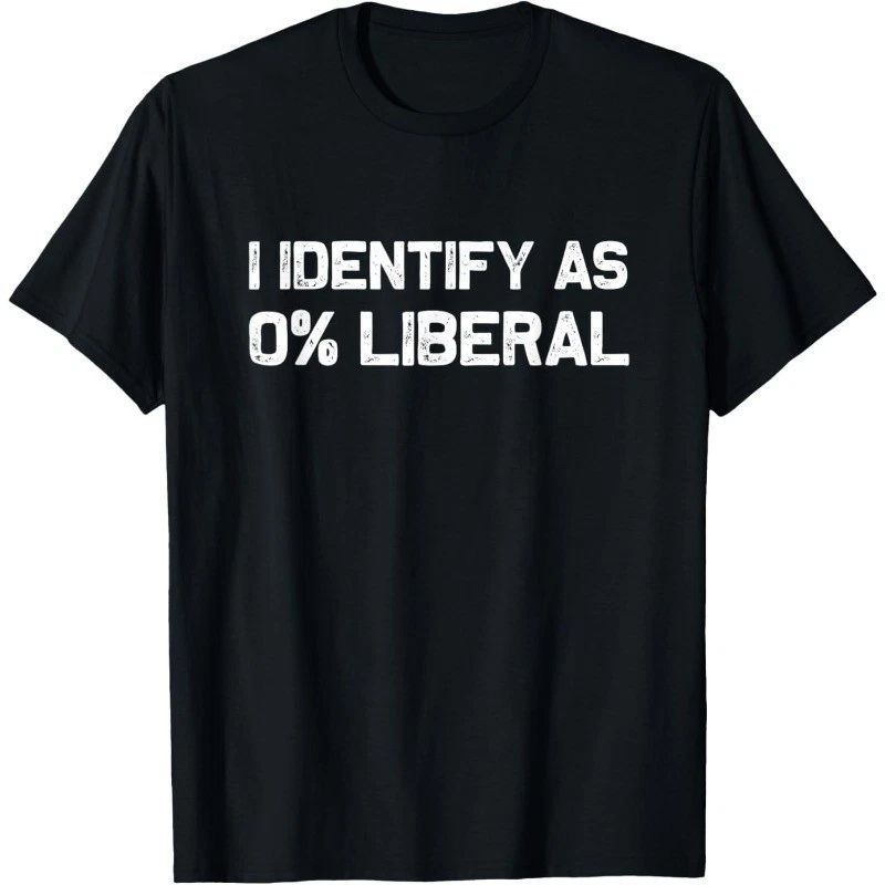 I Identify As 0% Liberal Tee Gift Unisex T-Shirt