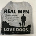 Dog is Good. "Real Men Love Dogs" T-Shirt NWT Short Sleeve. Heather Grey.