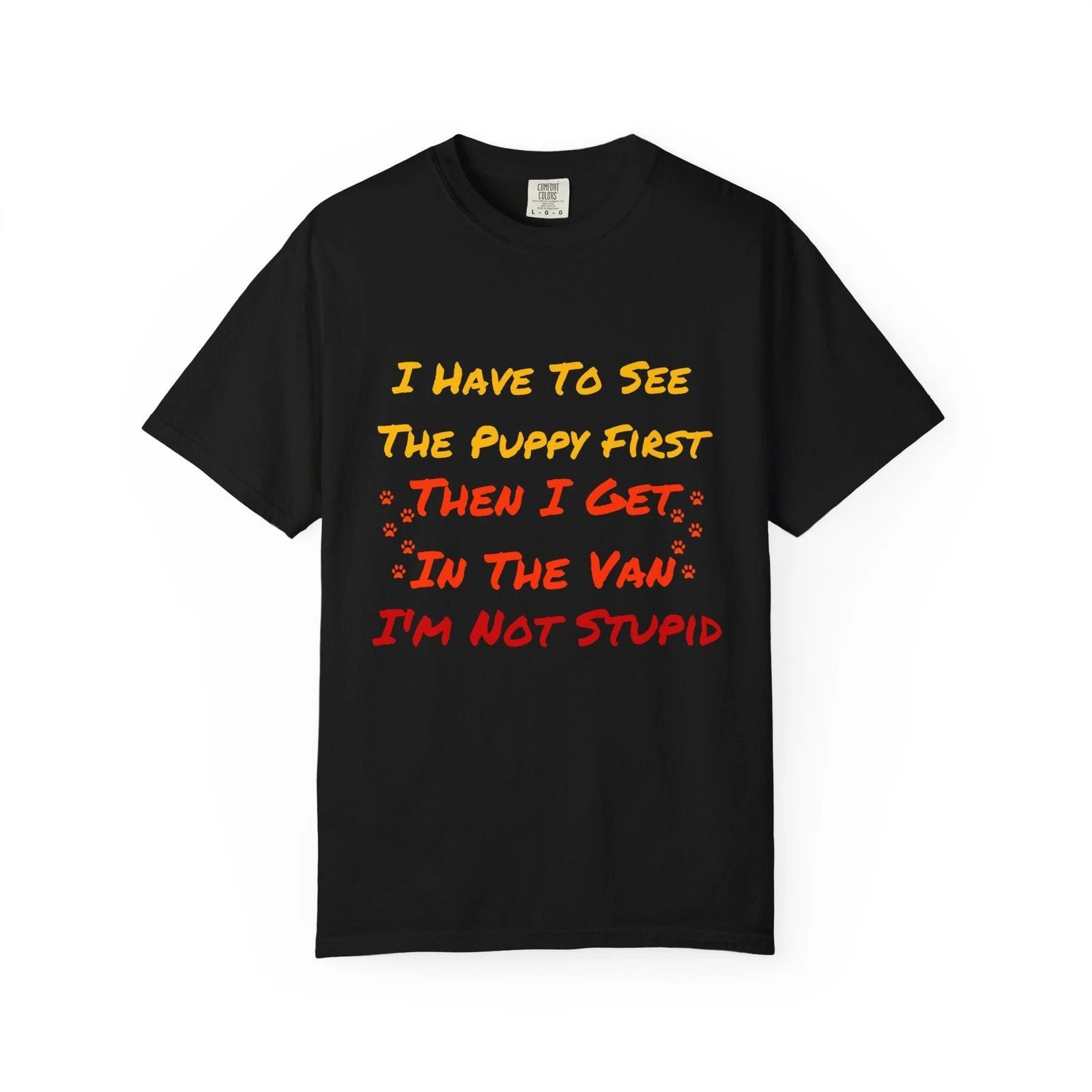 Funny Show Me The Puppy First Unisex T-shirt, Dog Lover Gift