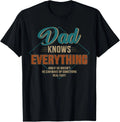 Dad knows everything vintage for father's day T-Shirt