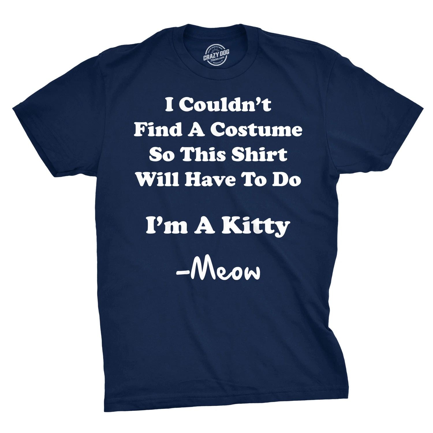 Im A Kitty Meow Halloween Costume T Shirt Funny Cat Shirts Sarcastic