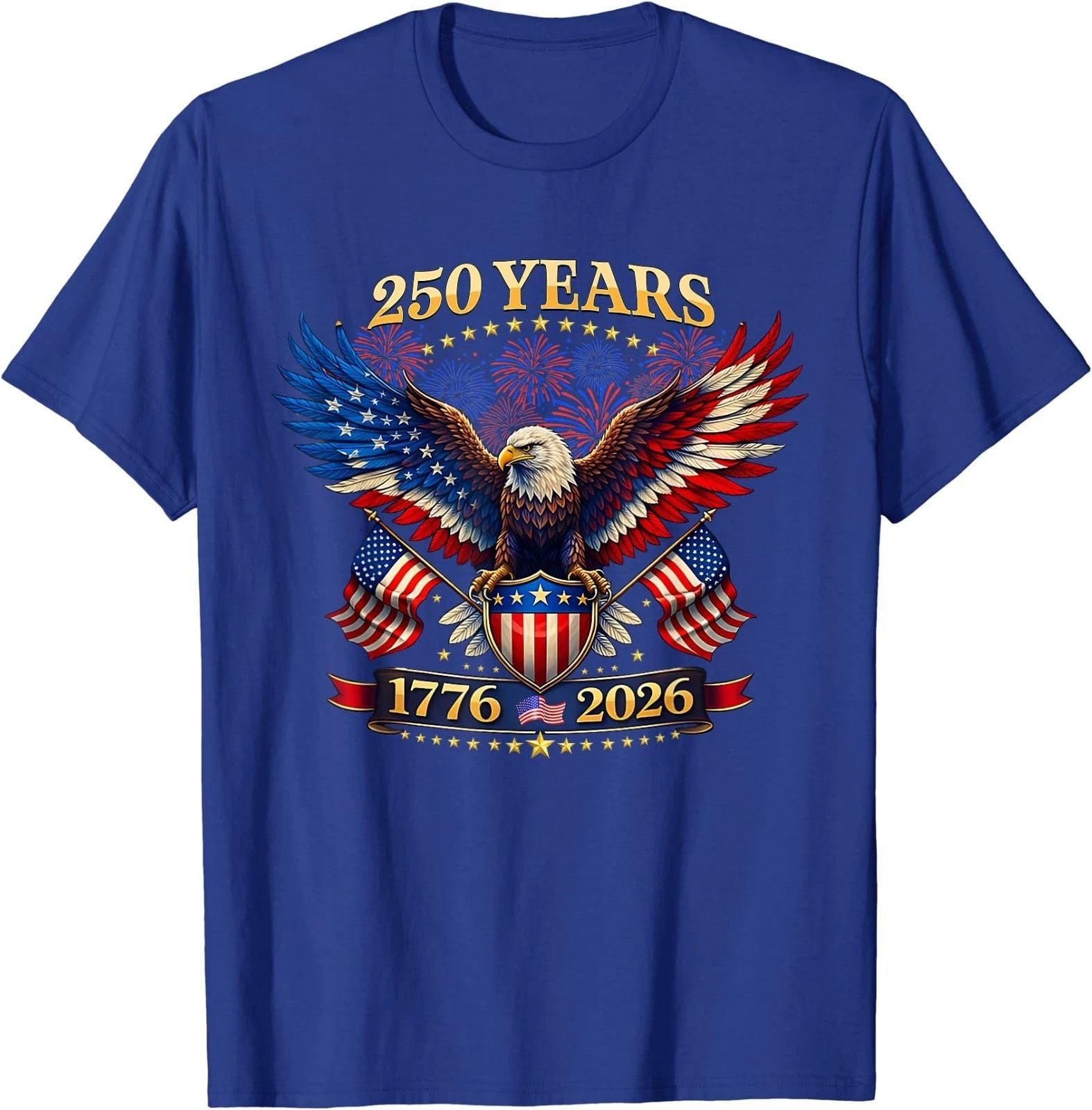 250 Years American 1776 2026 250th 4th July Independence Day T-Shirt