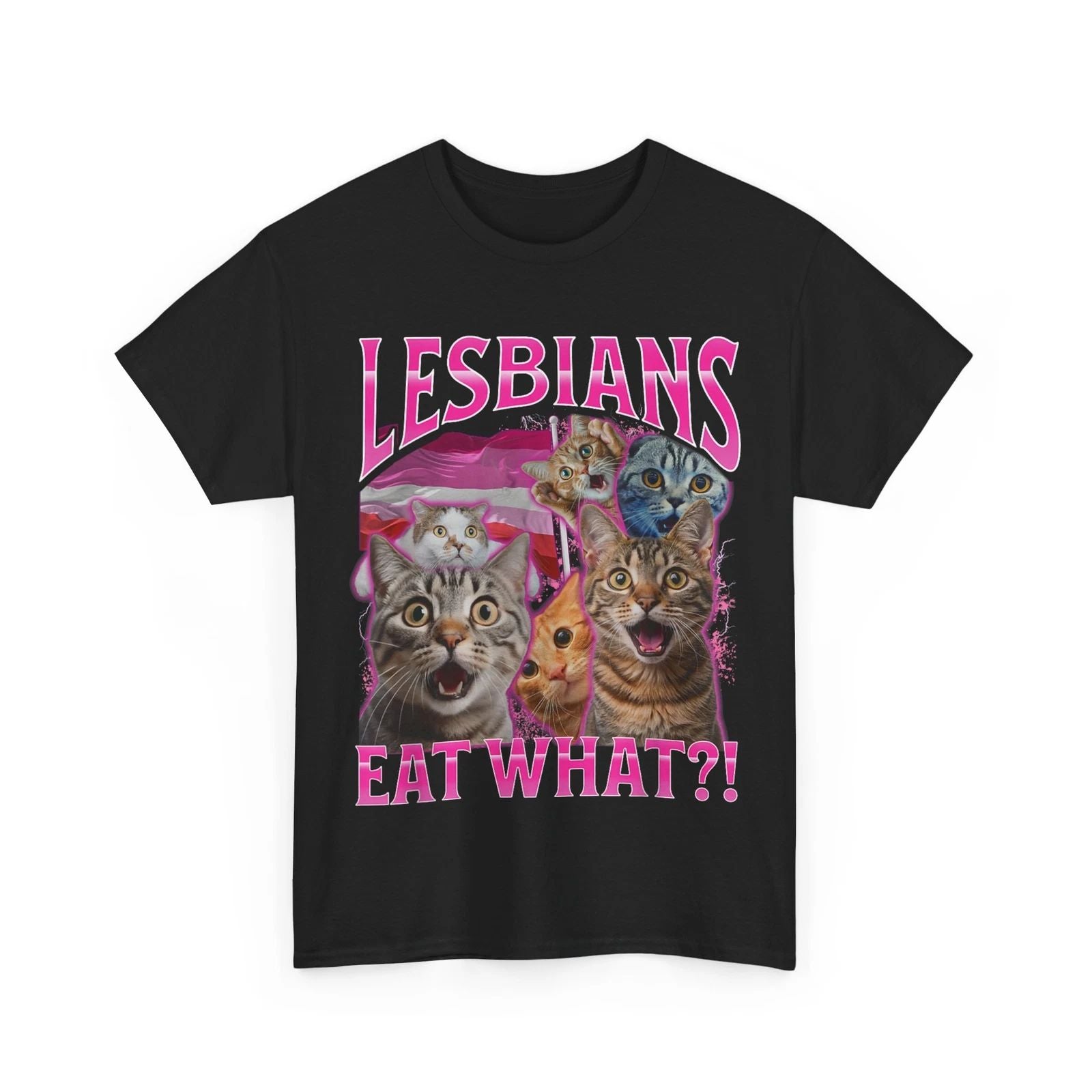 HOT Cat Sarcastic Shirt, Lesbians Eat What?! Cats Lovers Funny T-shirt