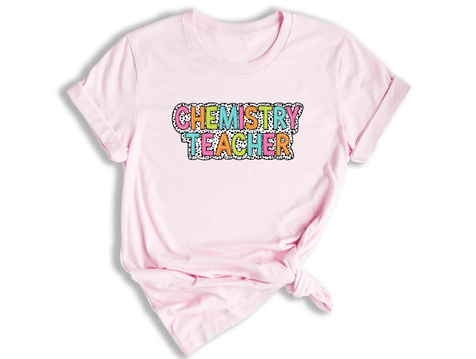 Chemistry Teacher Shirt, Teacher Gift, Cute Teacher Shirt, Teacher Life Shirt