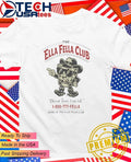 The Ella Fella Club choosin Texas I can tell shirt