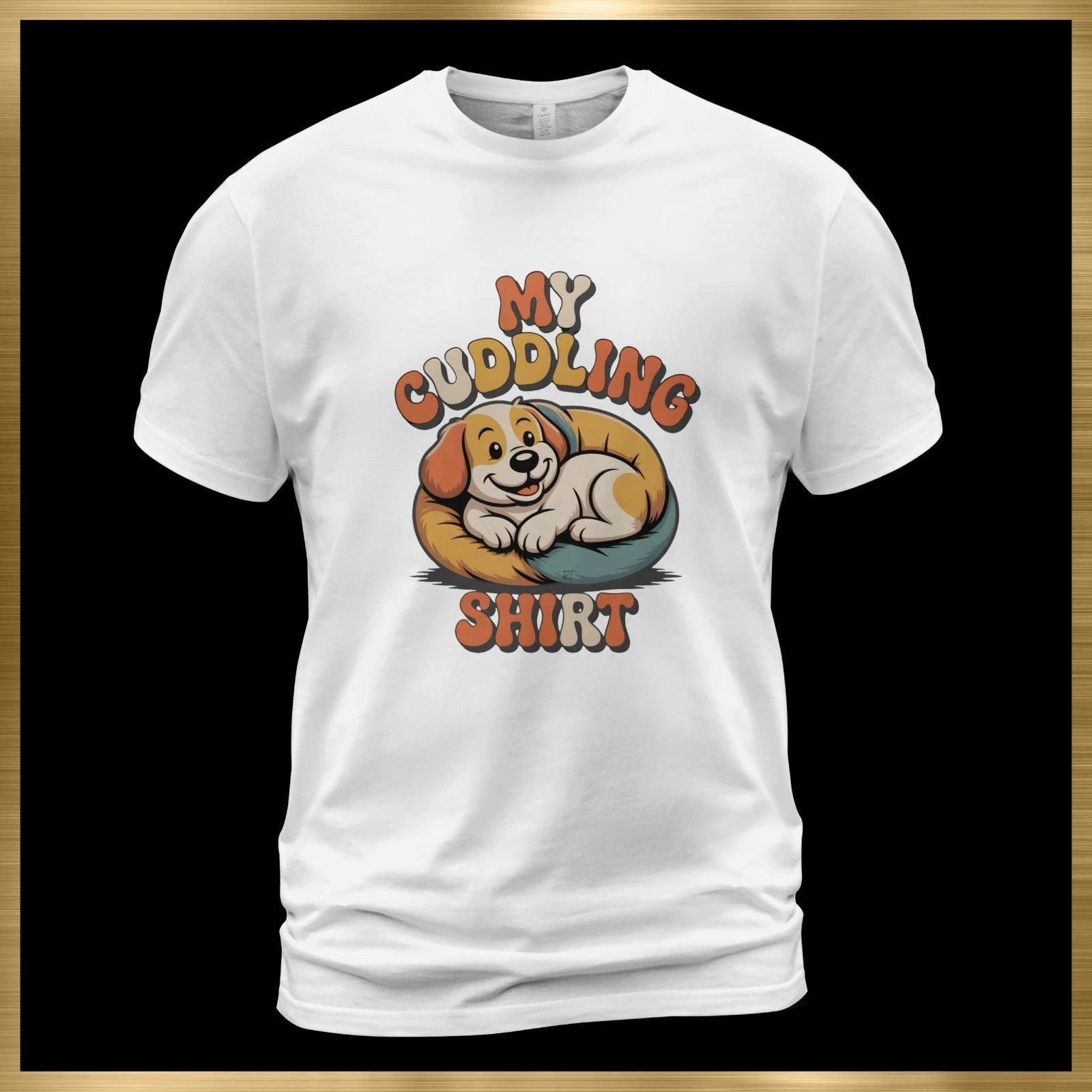 My Cuddling Shirt Dog Lover T-Shirt Gildan 5000 Graphic Tee Unisex