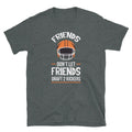 Fantasy Football Don't Let Friends Draft 2 Kickers Short-Sleeve Unisex T-Shirt