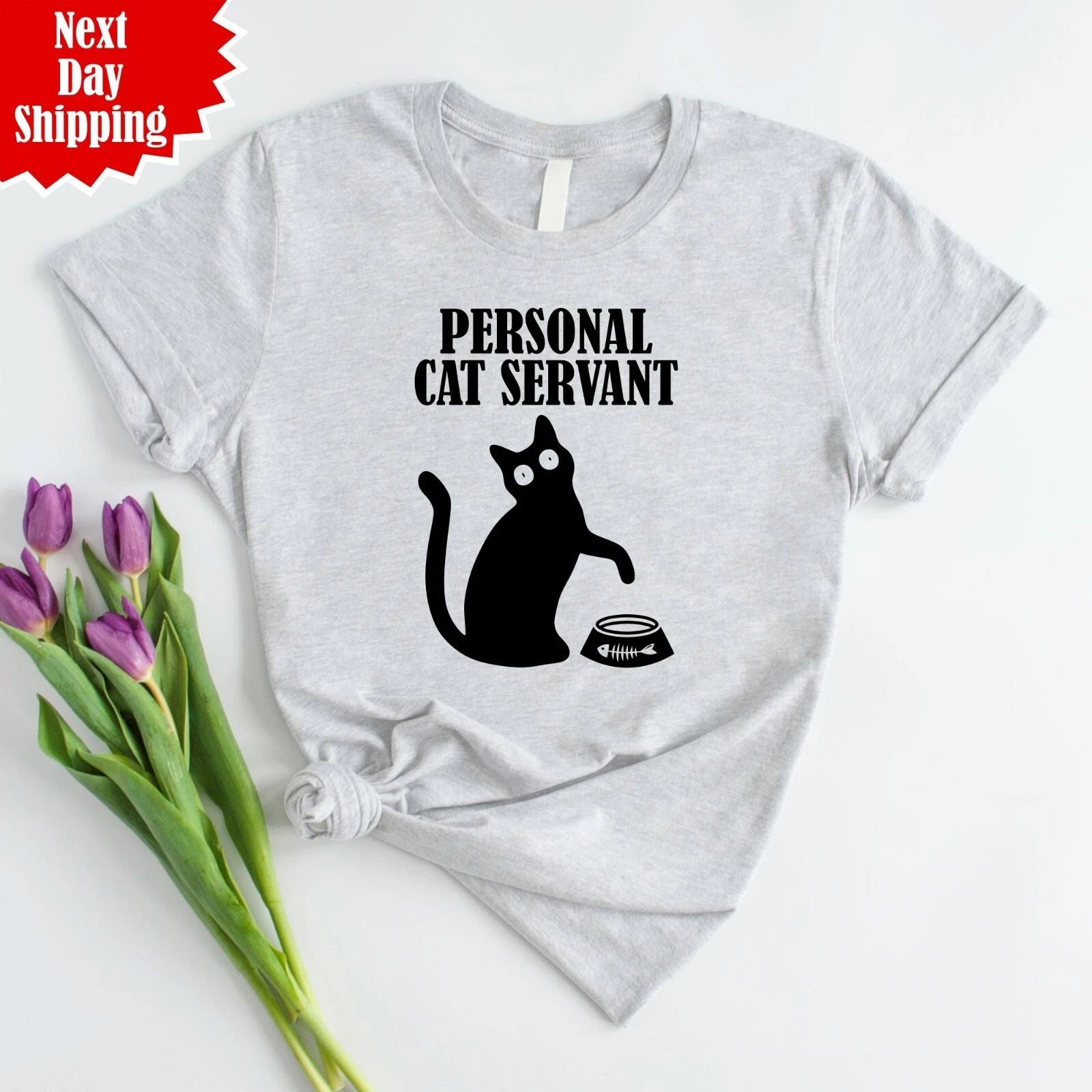 Personal Cat Servant T Shirt Funny Meow Printed Pet Lovers Gift Unisex Tee Tops