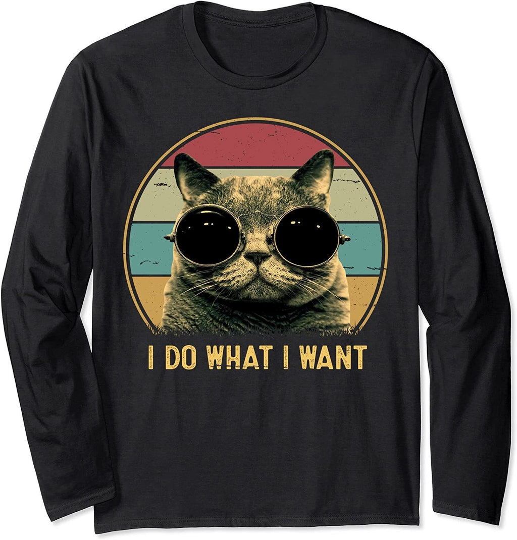 Retro I Do What I Want Funny Cat Lover Animal Gift Long Sleeve T-Shirt