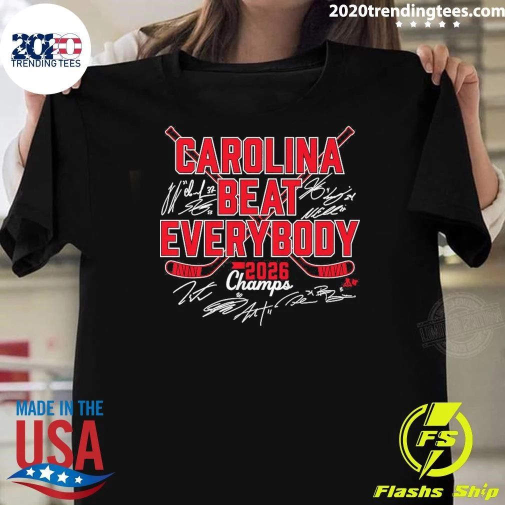 Hockey Carolina Beat Everybody 2026 Champs Signature Shirt