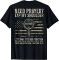 (On Back) Need Prayer Tap My Shoulder Bible Verse Christian Unisex T-Shirt