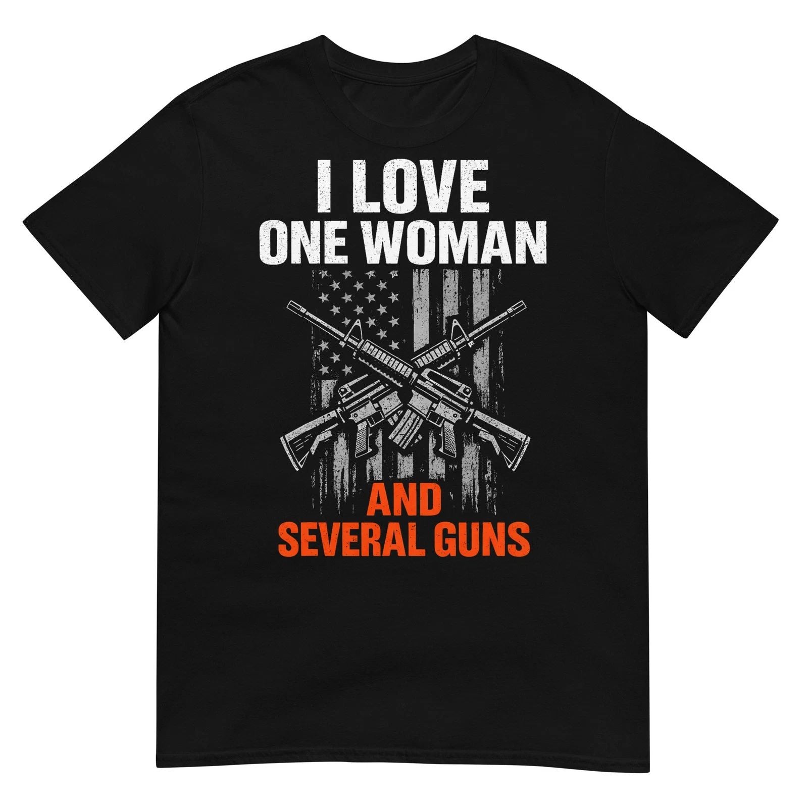 I Love One Woman and Several Guns Funny Gun Owner Men T-Shirt