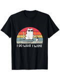I Do What I Want Funny Black Cat Lovers T-Shirt,Suitable for Mens & Womens Outdo