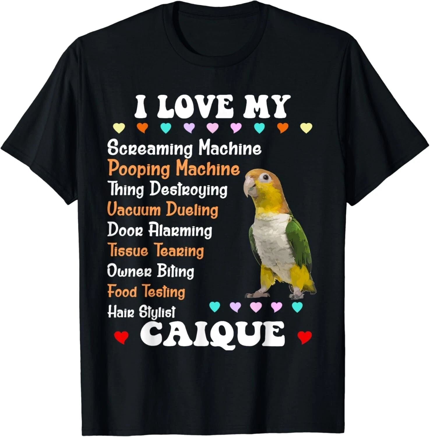 Cute Caique Shirt_ I Love My Caique Gift Tee Unisex T-Shirt