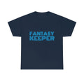 FANTASY KEEPER - Unisex Heavy Cotton Tee